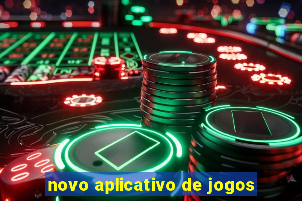 novo aplicativo de jogos