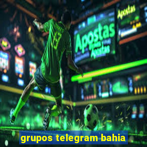 grupos telegram bahia