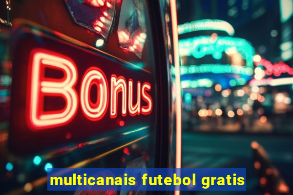 multicanais futebol gratis