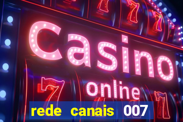 rede canais 007 cassino royale