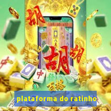 plataforma do ratinho