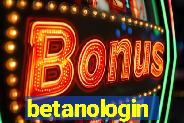 betanologin