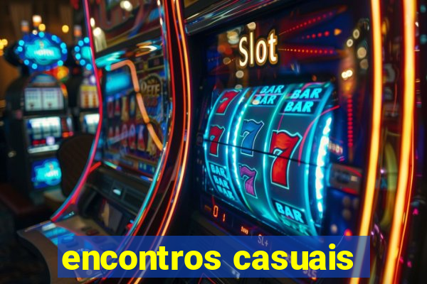 encontros casuais