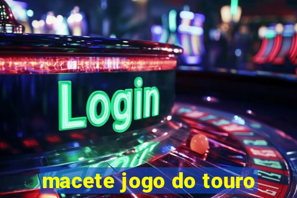 macete jogo do touro