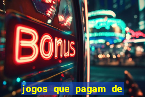 jogos que pagam de verdade sem precisar depositar