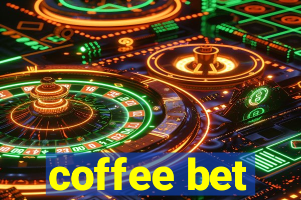 coffee bet