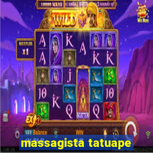 massagista tatuape