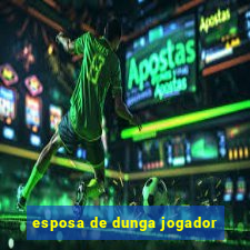 esposa de dunga jogador