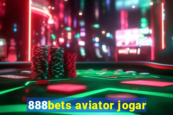 888bets aviator jogar