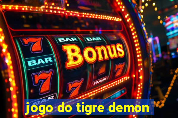 jogo do tigre demon