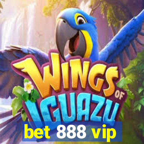 bet 888 vip