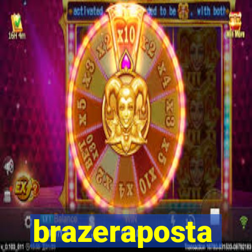 brazeraposta