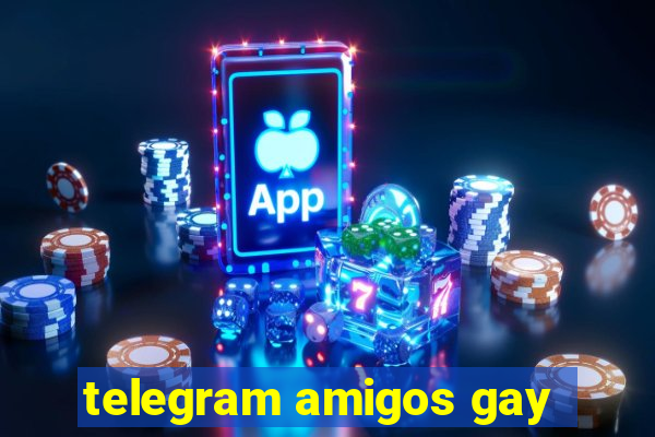 telegram amigos gay