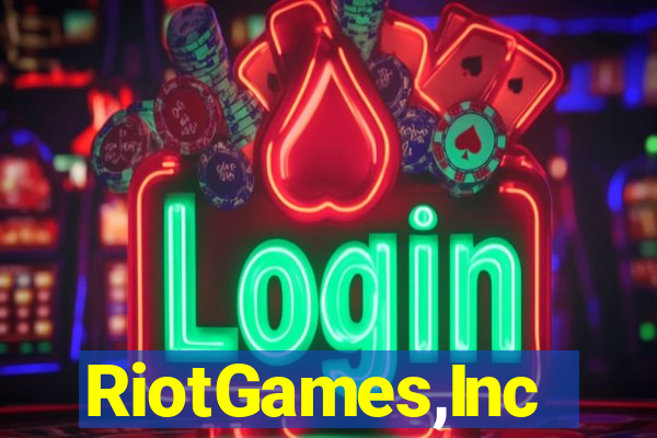 RiotGames,Inc