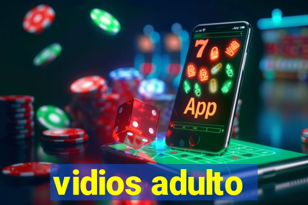 vidios adulto