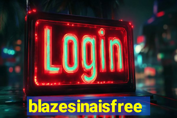 blazesinaisfree