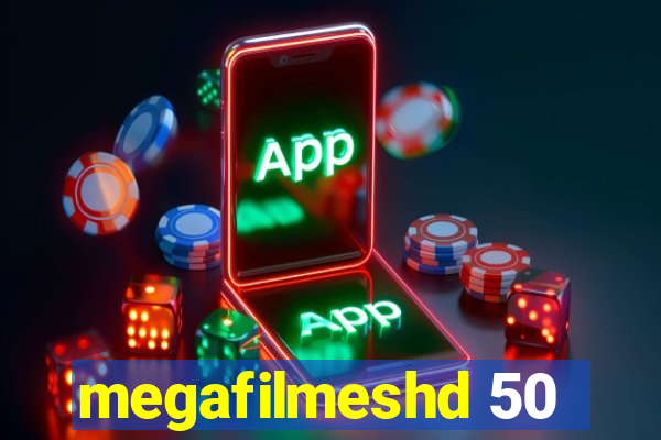 megafilmeshd 50