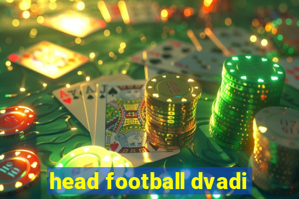 head football dvadi