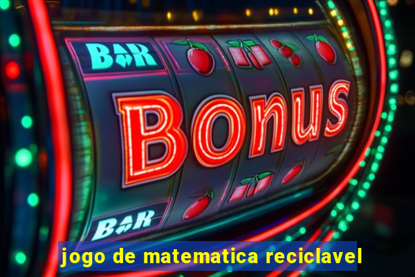 jogo de matematica reciclavel