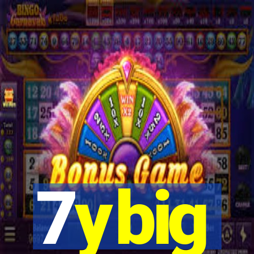 7ybig