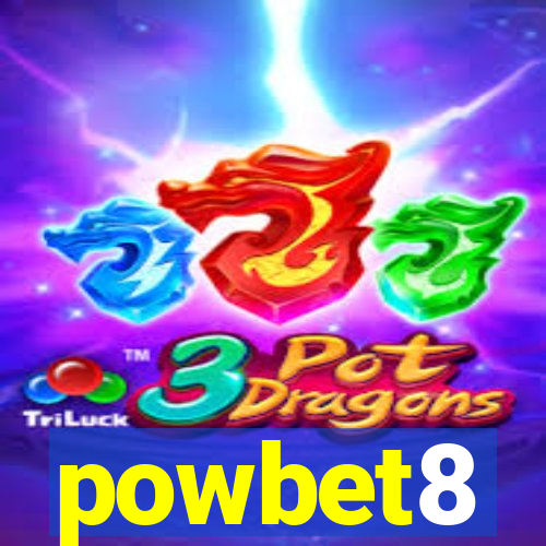 powbet8