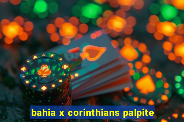 bahia x corinthians palpite