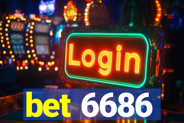 bet 6686