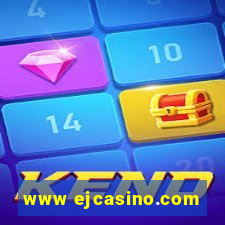 www ejcasino.com