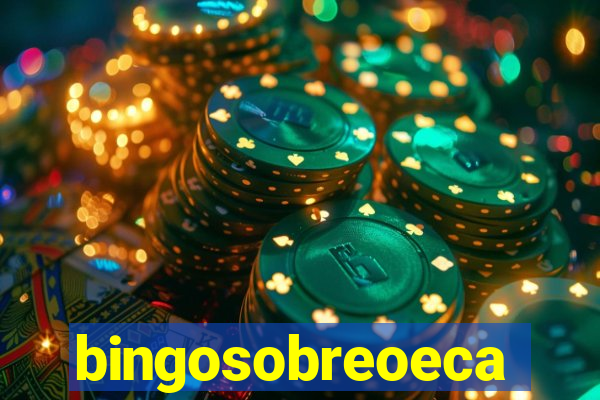 bingosobreoeca