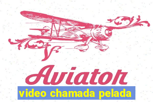 video chamada pelada