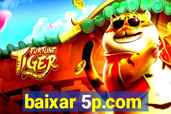 baixar 5p.com