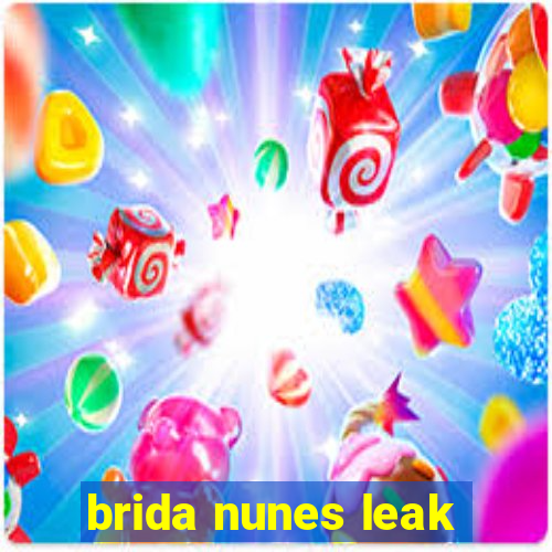 brida nunes leak