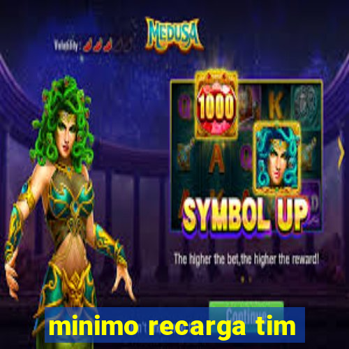 minimo recarga tim