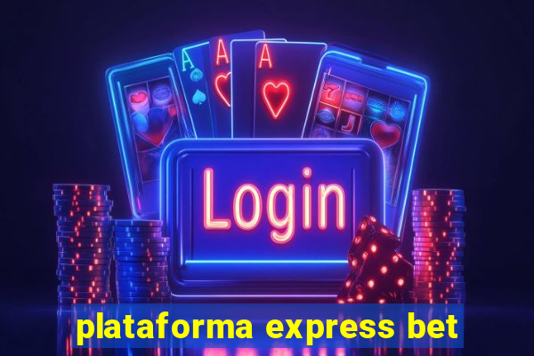 plataforma express bet