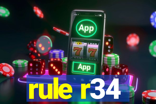 rule r34