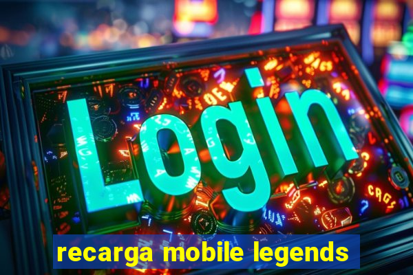 recarga mobile legends