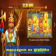 massagem no grelinho