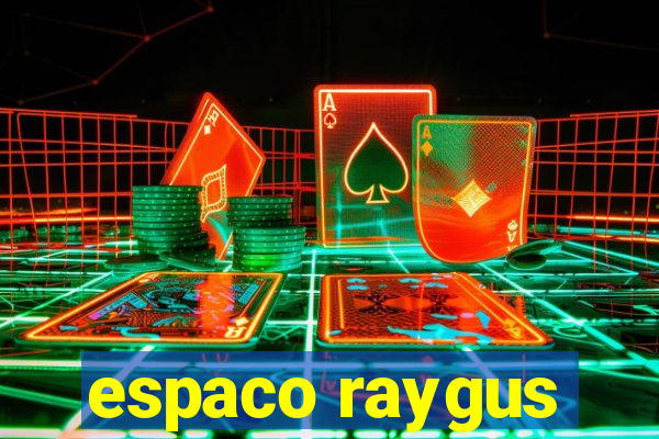 espaco raygus