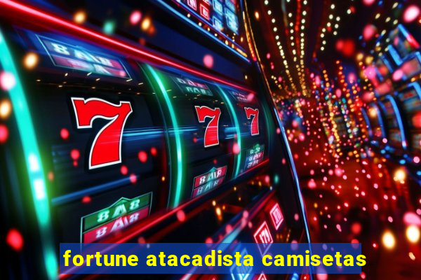 fortune atacadista camisetas