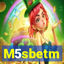 M5sbetm