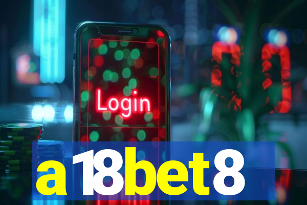 a18bet8