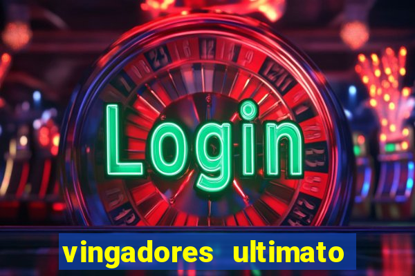 vingadores ultimato filme completo dublado google drive