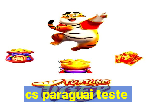 cs paraguai teste