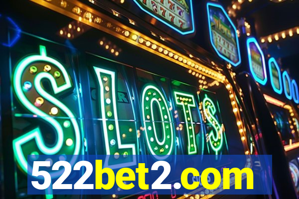 522bet2.com