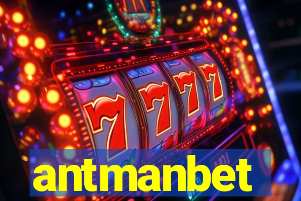 antmanbet