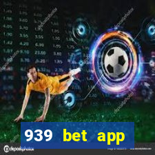 939 bet app download apk