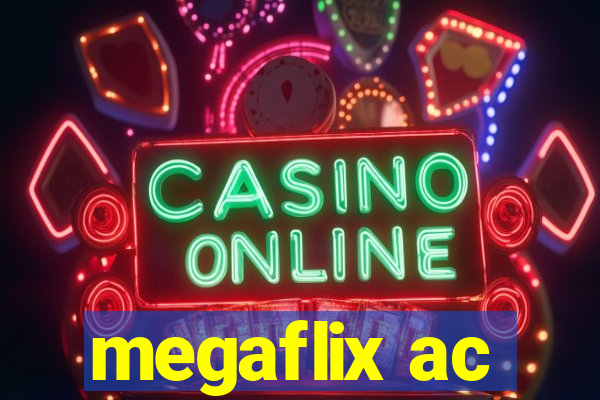 megaflix ac