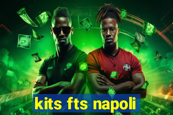 kits fts napoli