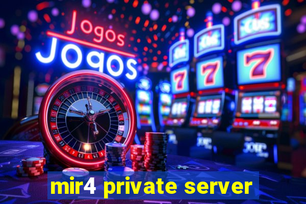 mir4 private server