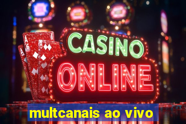 multcanais ao vivo